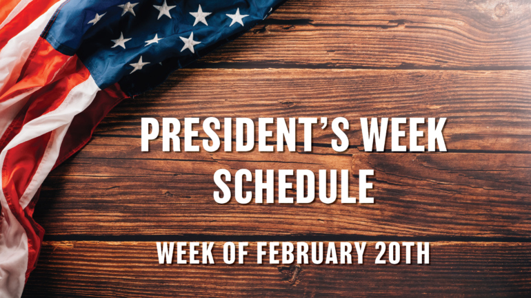 Condensed Schedule for President’s Week